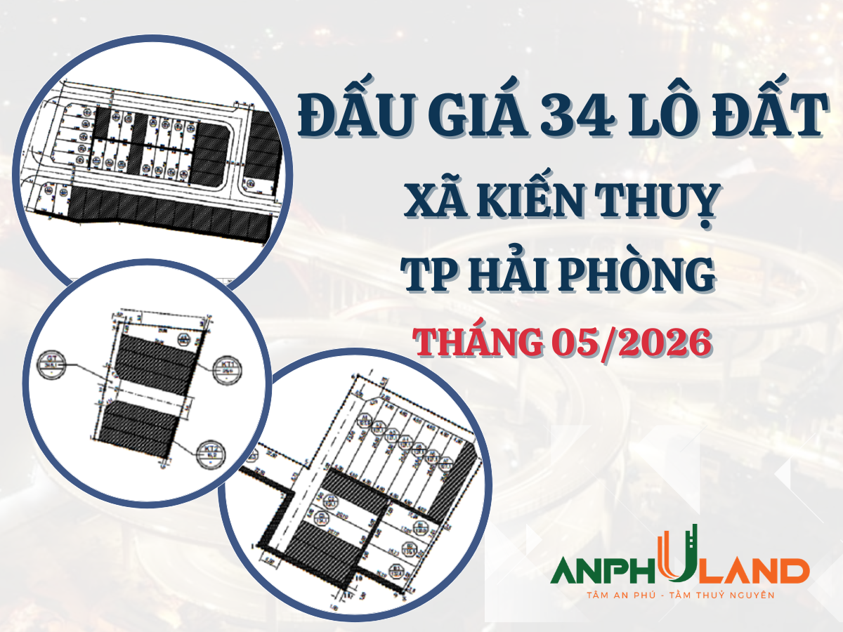Thông báo đấu giá 34 lô đất trên địa bàn xã Kiến Thuỵ, TP Hải Phòng tháng 5 năm 2026